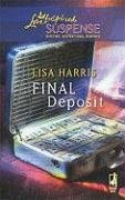 Final Deposit (Steeple Hill Love Inspired Suspense #118)