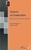 Image de Guerre et traduction: Représenter et traduire la guerre (French Edition)