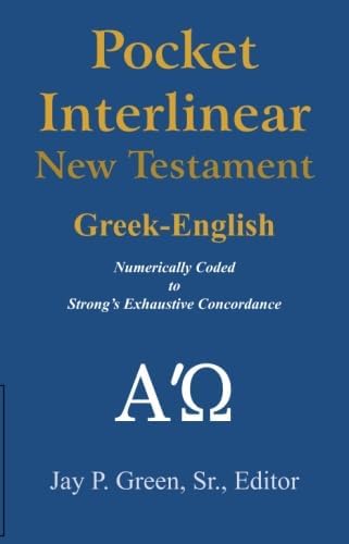 Interlinear Greek-English New Testament: Pronunciation, Strong's