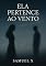 Livro Ela pertence ao vento: Uma história sobre amor, insegurança e o medo de ser deixado para trás