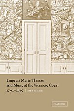 Empress Marie Therese and Music at the Viennese Court, 1792-1807