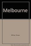 Front cover for the book Melbourne by Osmar White