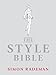 The Style Bible by Simon Rademan