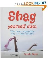 Shag Yourself Slim: The Most Enjoyable Way to Lose Weight
