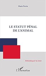 Le  statut pénal de l'animal