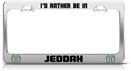 Envelope I'D RATHER BE IN JEDDAH Saudi Arabia License Plate Frame Metal Chrome