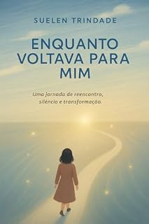 Livro Enquanto voltava para mim