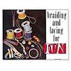 Braiding and Lacing for Fun (Stock No 1935)