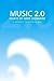 Music 2.0 -essays by Gerd Leonhard - Book by Gerd Leonhard