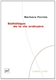 Esthétique de la vie ordinaire