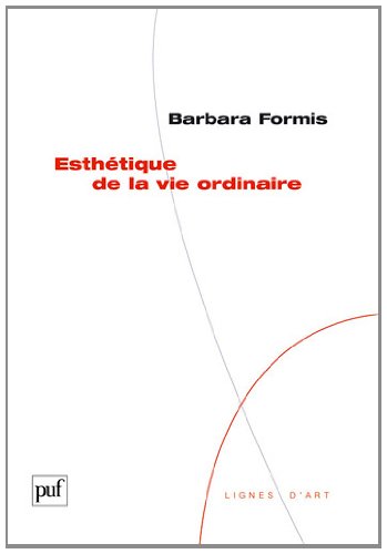 Esthétique de la vie ordinaire