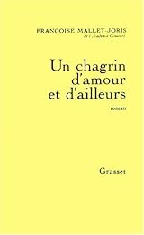 Un  Chagrin d'amour et d'ailleurs