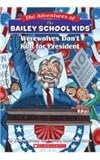 Werewolves Don't Run for President (Adventures of the Bailey School Kids (Pb))
