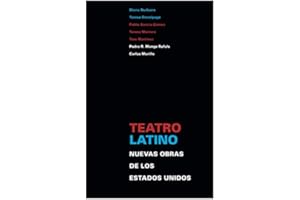 Teatro Latino: Nuevas Obras de los Estados Unidos (Spanish Edition)