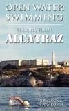 OPEN WATER SWIMMING: LESSONS FROM ALCATRAZ