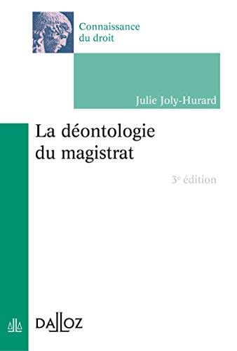 La  déontologie du magistrat