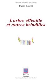 L' arbre effeuillé et autres brindilles