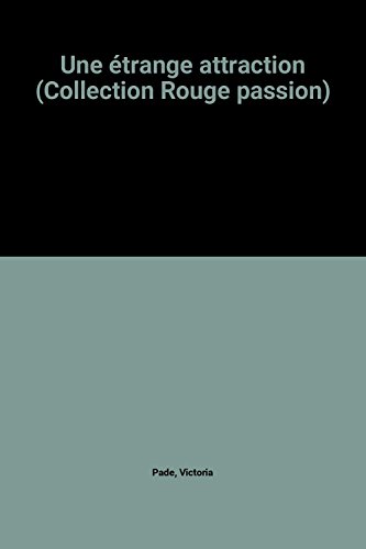 Une  étrange attraction