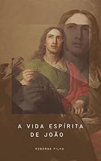 Livro A Vida Espírita de João