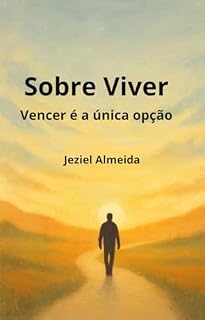 Livro Sobre Viver: Vencer é a única opção
