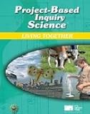 Hardcover Project-Based Inquiry Science - Living Together Book