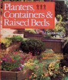 Planters, Containers, & Raised Beds: A Gardener's Guide by