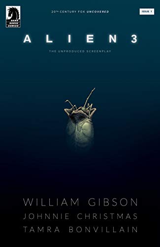 William Gibson's Alien 3 #1 by [Christmas, Johnnie, Gibson, William]