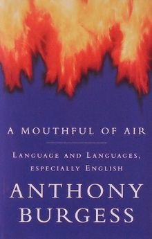 A Mouthful of Air: Language and Languages, Espe... 0773726705 Book Cover