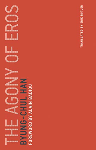The Agony of Eros (Untimely Meditations)