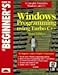 The Beginner's Guide to Windows Programming Using Turbo C++ Visual Edition by
