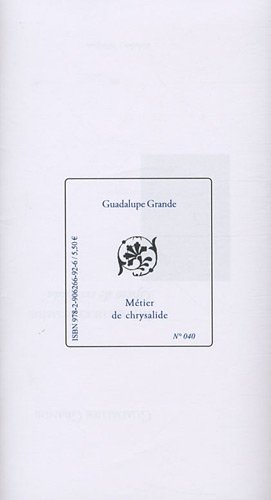 Métier de chrysalide