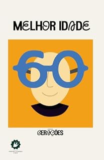 Livro Melhor Idade (Lagoinha Gerações Livro 12)