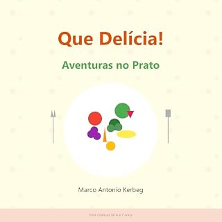 Livro Que Delícia! Aventuras no Prato