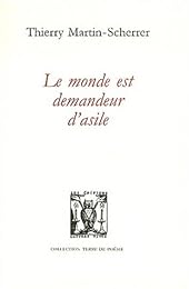 Le  monde est demandeur d'asile