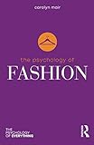 "The Psychology of Fashion (The Psychology of Everything)" av Carolyn Mair