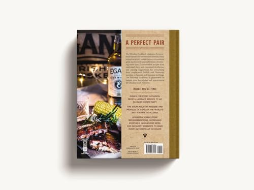 The Whiskey Cookbook: Sensational Tasting Notes and Pairings for Bourbon, Rye, Scotch, and Single Malts