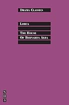 The House of Bernada Alba: Full Text and Introduction (NHB Drama Classi)