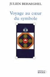 Voyage au coeur du symbole