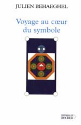 Voyage au coeur du symbole