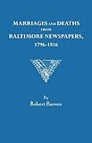 Front cover for the book Marriages and Deaths from Baltimore Newspapers 1796-1816 by Robert Barnes