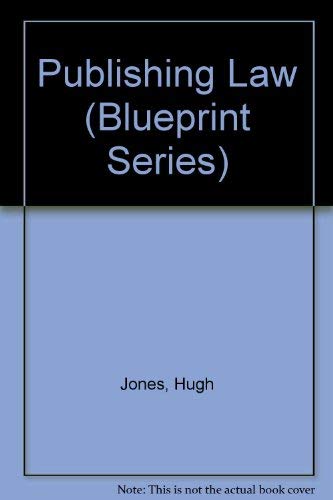 Publishing Law (Blueprint Series) by Hugh Jones