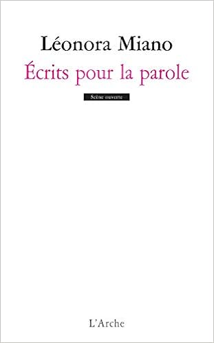 Amazon Com Ecrits Pour La Parole Scene Ouverte French Edition 9782851817730 Leonora Miano L Arche Books