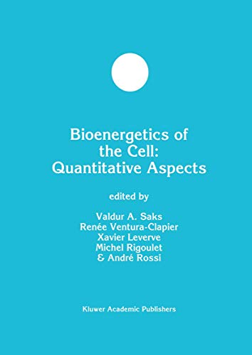 Bioenergetics of the Cell: Quantitative Aspects (Developments in Molecular and…