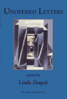 Unopened Letters : Poems, Zisquit, Linda, 1878818619
