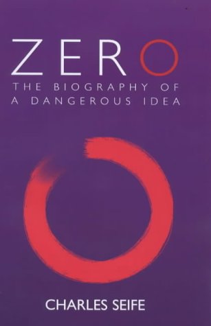 Zero The Biography Of A Dangerous Idea Seife Charles Illustrated 9780285635869 Amazon Com Books