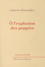 Ô l'explosion des poppies