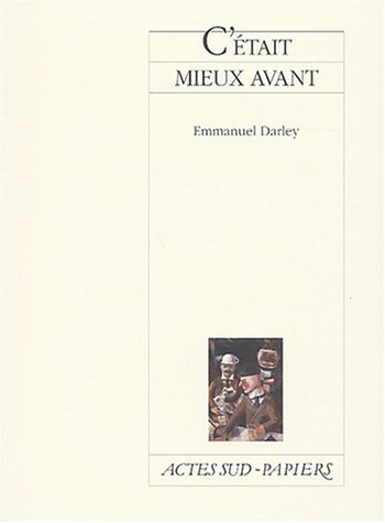 C'était mieux avant