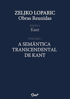 Livro A semântica transcendental de Kant (Obras Reunidas de Zeljko Loparic Livro 1)