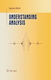 Understanding Analysis (Undergraduate Texts in Mathematics)