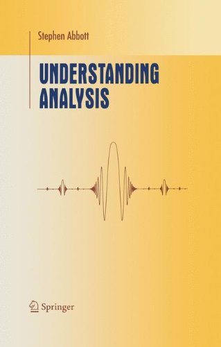 Understanding Analysis (Undergraduate Texts in Mathematics)